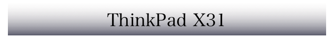 ThinkPad X31